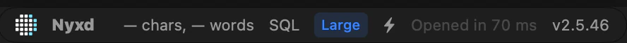 Nyxd Editor's status bar reading SQL, a Large badge, and opened in 70 milliseconds